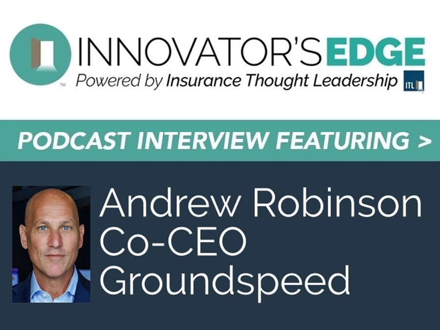 Groundspeed Co-CEO Andrew Robinson interviewed on Innovator’s Edge podcast