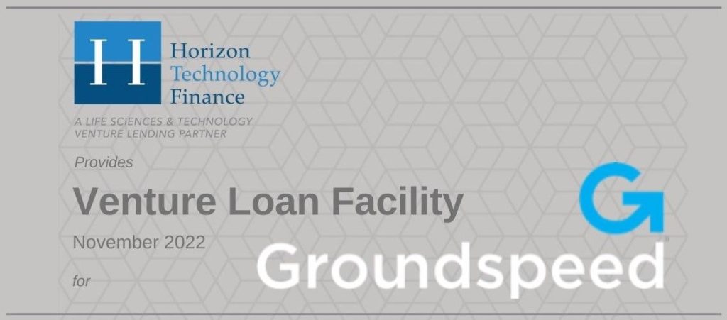 Horizon Technology Finance Provides Venture Loan Facility to Groundspeed Analytics